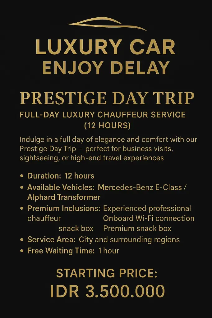 Prestige Day Trip Full Day Service – 12 Jam